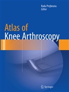 Rad Prejbeanu, Radu Prejbeanu - Atlas of Knee Arthroscopy