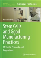 Kursa Turksen, Kursad Turksen - Stem Cells and Good Manufacturing Practices