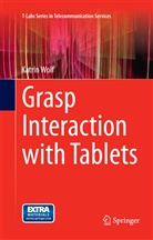 Katrin Wolf - Grasp Interaction with Tablets