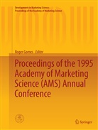 Roge Gomes, Roger Gomes - Proceedings of the 1995 Academy of Marketing Science (AMS) Annual Conference