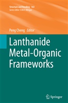 Pen Cheng, Peng Cheng - Lanthanide Metal-Organic Frameworks
