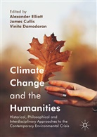 Jame Cullis, James Cullis, Vinita Damodaran, Alex Elliott, Alexander Elliott - Climate Change and the Humanities