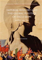 Amanda Behm - Imperial History and the Global Politics of Exclusion