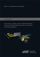 Tobias Werner - Simulation, Aufbau und Charakterisierung von autostereoskopischen Display-Systemen im Fahrzeugbereich