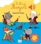 Emilie Collet, Séverine Cordier - So klingt Mozart, m. Soundeffekten