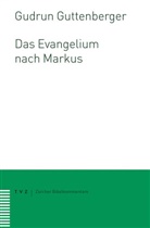 Gudrun Guttenberger - Das Evangelium nach Markus