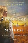 Jim Fergus - The Vengeance of Mothers