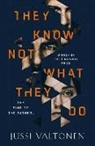 Kristian London, Jussi Valtonen - They Know Not What They Do