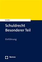 Frank L Schäfer, Frank L (Prof. Dr.) Schäfer, Frank L. Schäfer - Schuldrecht Besonderer Teil