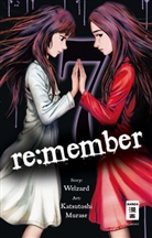 Katsutoshi Murase, Welzard - re:member. Bd.7