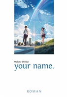 Makoto Shinkai - your name.