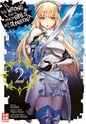 Kunieda, Fujino Omori, Fujino Oomori, Suzuhito Yasuda - Is it Wrong to Try to Pick up Girls in a Dungeon?. Bd.2