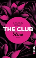 Lauren Rowe - The Club - Kiss