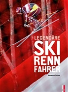 Alexandre Pasteur - Legendäre Skirennfahrer