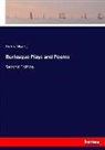 Henry Morley - Burlesque Plays and Poems