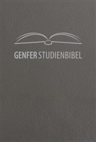 Bibelübersetzung-Schlachter - Bibelausgaben: Genfer Studienbibel