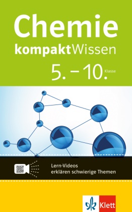 Frauke Pfeiffer - Klett kompaktWissen Chemie 5.-10. Klasse - Lern-Videos erklären schwierige Themen