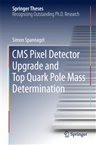 Simon Spannagel - CMS Pixel Detector Upgrade and Top Quark Pole Mass Determination