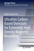 Reuben Jueyuan Yeo, Rueben Jueyuan Yeo - Ultrathin Carbon-Based Overcoats for Extremely High Density Magnetic Recording