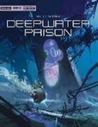 Christophe Bec, Stefano Raffaele - Deepwaterprison