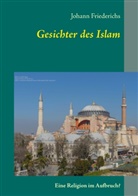Johann Friederichs - Gesichter des Islam