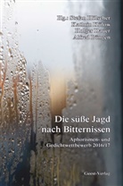 Alfred Büngen, Holger Dauer, Stefan Hölscher, Kathrin Külow - Die süße Jagd nach Bitternissen