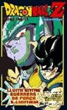 Akira Toriyama - Dragon Ball Z, Lluita entre guerrers de força il·limitada : xoc! : els guerrers de 10000 milions de poder