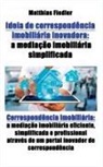 Matthias Fiedler - Ideia de correspondência imobiliária inovadora