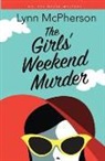 Lynn McPherson - The Girls' Weekend Murder