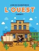 Coloring Pages for Kids - Livre de coloration de l'Ouest