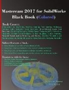 Gaurav Verma, Matt Weber - Mastercam 2017 for SolidWorks Black Book (Colored)
