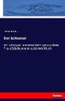 Anonymous, Heinrich Preschers - Der Schlosser