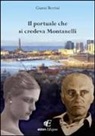 Gianni Bertini - Il portuale che si credeva Montanelli