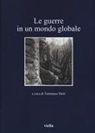 Bruna Bianchi, Tiziano Bonazzi, Fabio Degli Esposti, T. Detti, Tommaso Detti - Le guerre in un mondo globale