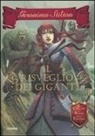 Geronimo Stilton - Il risveglio dei giganti. Cavalieri del Regno della Fantasia