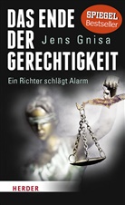Jens Gnisa - Das Ende der Gerechtigkeit