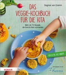 Dagmar von Cramm - Das Veggie-Kochbuch für die Kita