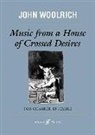 Music From a House of Crossed Desires