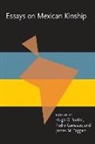 Pedro Carrasco, Hugo G. Nutini, James M. Taggart - Essays on Mexican Kinship