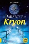 Lee Carroll - Le parabole di Kryon