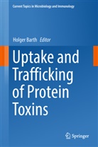 Holge Barth, Holger Barth - Uptake and Trafficking of Protein Toxins