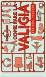 Sarah Barrell, Kate Simon, J. Provost, T. Mascarello - Come fare la valigia. Per ogni viaggio