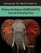 Tj Rob - Extra-Ordinary Elephants