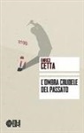 Enrico Cetta - L'ombra crudele del passato
