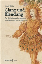 Jakob Willis - Glanz und Blendung