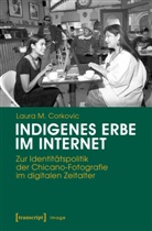 Laura Corkovic, Laura M Corkovic, Laura M. Corkovic - Indigenes Erbe im Internet