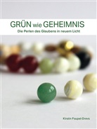 Kirstin Faupel-Drevs - Grün wie Geheimnis