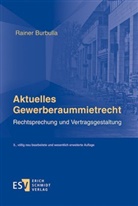 Rainer Burbulla, Rainer (Dr.) Burbulla - Aktuelles Gewerberaummietrecht