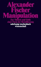 Alexander Fischer - Manipulation