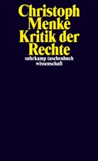 Christoph Menke - Kritik der Rechte